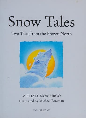 Cover of Snow Tales (Rainbow Bear and Little Albatross)