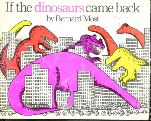 Cover of If the dinosaurs came back
