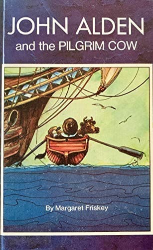 Cover of John Alden and the Pilgrim cow