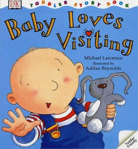 Cover of Baby Loves Visiting (Toddler Story Books)
