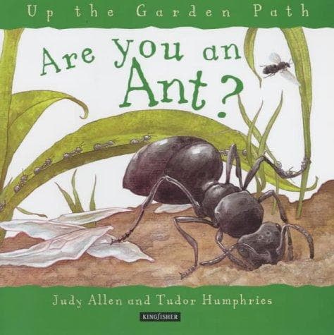Cover of Are You an Ant? (Up the Garden Path)