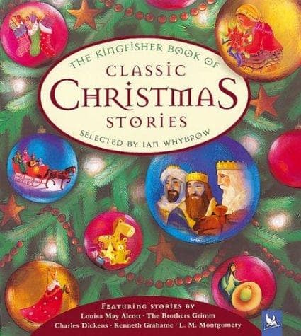 Cover of The Kingfisher book of classic Christmas stories