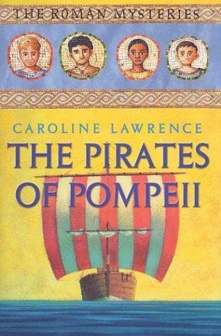Cover of The pirates of Pompeii (The Roman Mysteries #3)