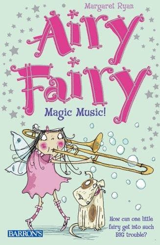 Cover of Magic Music! (Airy Fairy Books)