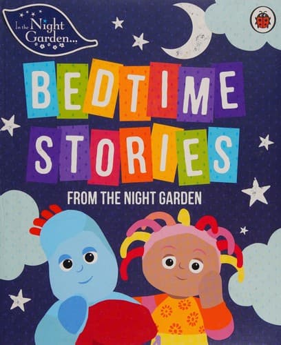 Cover of Bedtime Stories from the Night Garden