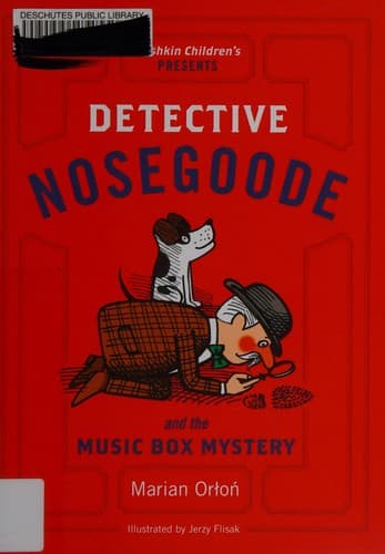 Cover of Detective Nosegoode and the music box mystery