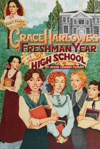 Cover of Grace Harlowe's Freshman Year at High School