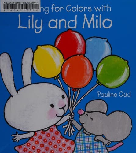 Cover of Looking for colors with Lily and Milo