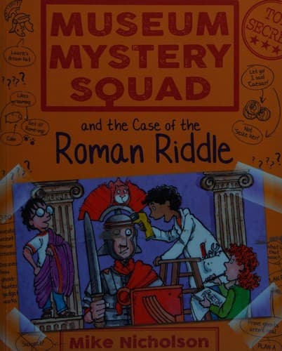Cover of Museum Mystery Squad and the Case of the Roman Riddle