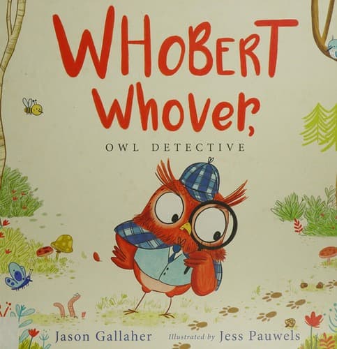 Cover of Whobert Whover, owl detective