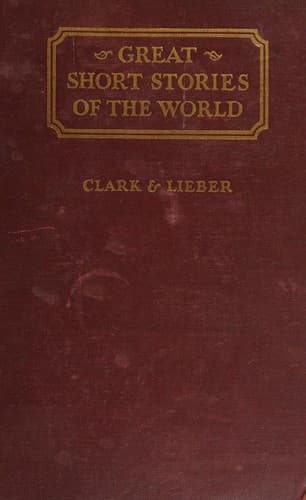 Cover of Great Short Stories of the World -- a collection of complete short stories chosen from the literatures of all periods and countries