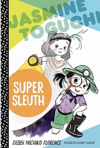 Cover of Jasmine Toguchi, super sleuth