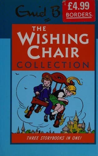 Cover of Adventures of the Wishing-Chair / The Wishing-Chair Again / More Wishing Chair Tales