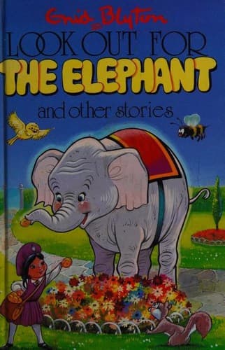 Cover of Look Out for the Elephant and Other Stories