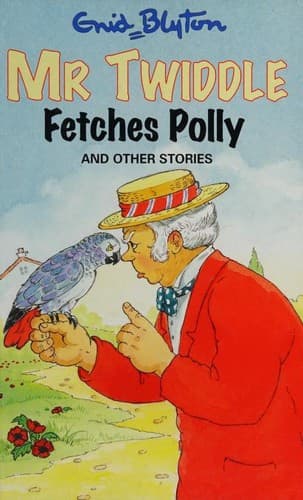 Cover of Mr Twiddle Fetches Polly and Other Stories