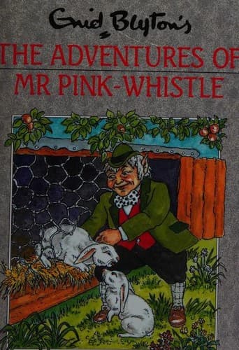 Cover of The adventures of Mister Pink-Whistle