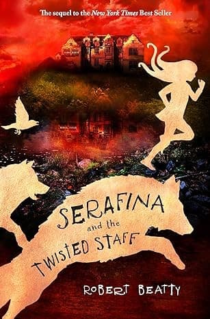 Cover of Serafina and the twisted staff