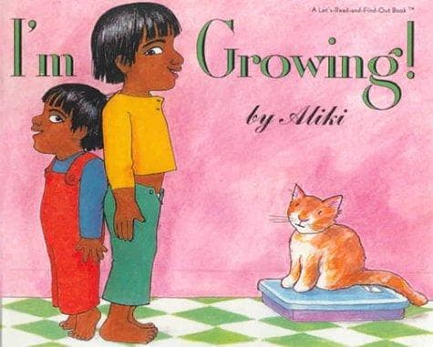 Cover of I'm Growing (Let's-Read-And-Find-Out Science Book)