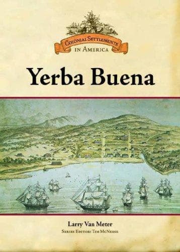 Cover of Yerba Buena (Colonial Settlements in America)