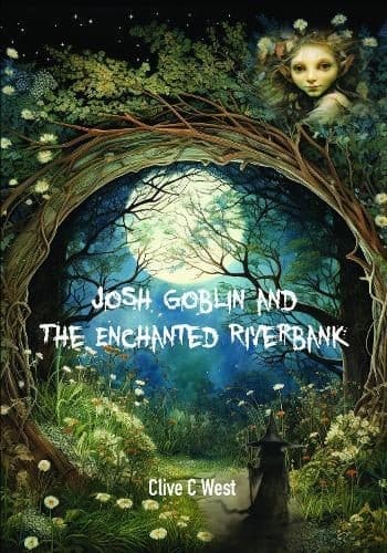 Cover of Josh Goblin and The Enchanted Riverbank