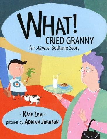 Cover of What! cried Granny