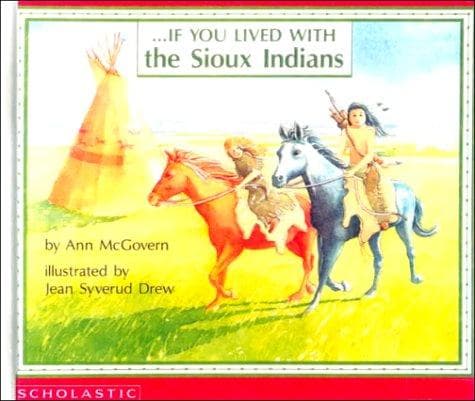 Cover of If You Lived With the Sioux Indians