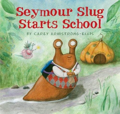 Cover of Seymour Slug starts school