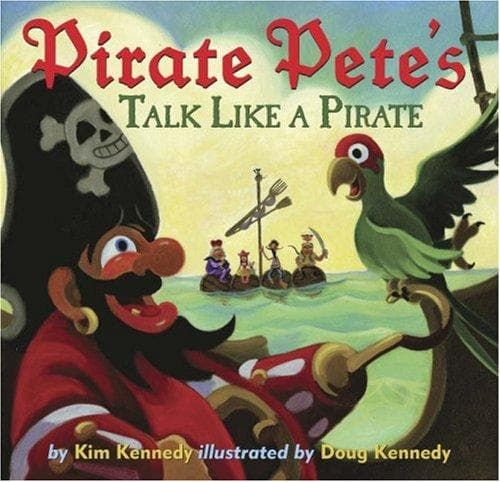 Cover of Pirate Pete's Talk Like a Pirate
