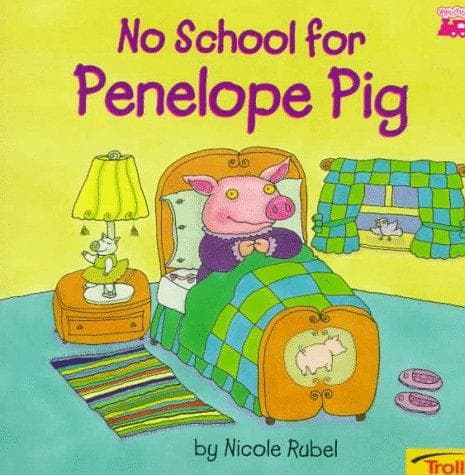 Cover of No school for Penelope Pig