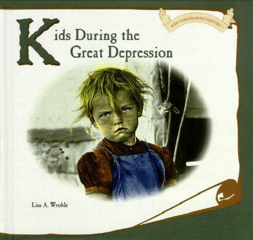 Cover of Kids during the Great Depression