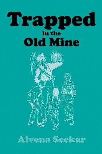 Cover of Trapped in the old mine
