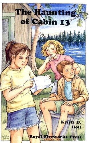 Cover of The haunting of cabin 13