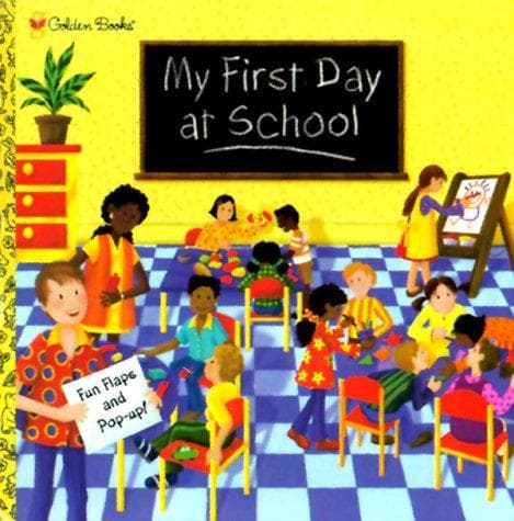 Cover of My first day at school / [designed and illustrated by Ruth Wickings ; written by Erin B. Gathrid]