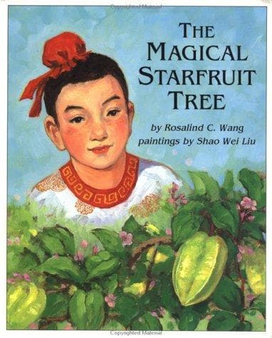 Cover of The magical starfruit tree ; a Chinese folktale