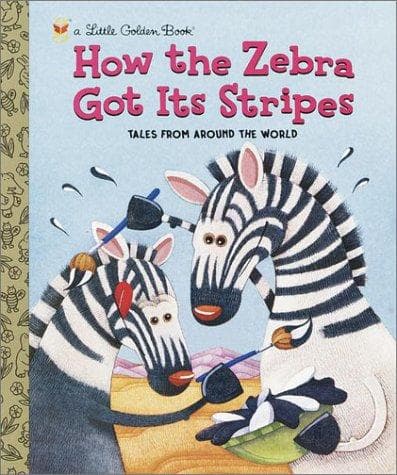 Cover of How the Zebra Got Its Stripes
