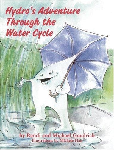 Cover of Hydro's Adventure Through the Water Cycle