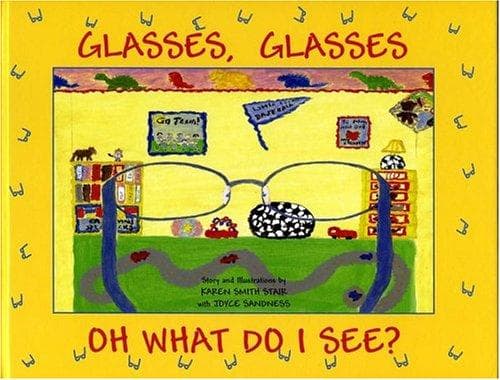 Cover of Glasses, Glasses Oh What Do I See?