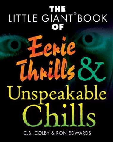 Cover of The little giant book of eerie thrills and unspeakable chills