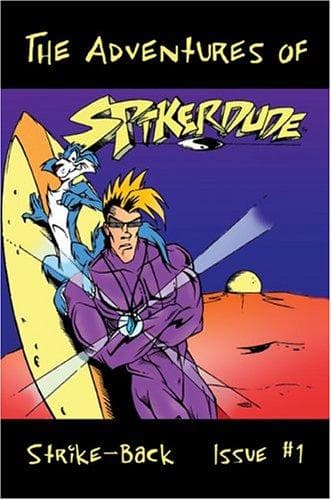 Cover of The Adventures of SPIKER-DUDE 