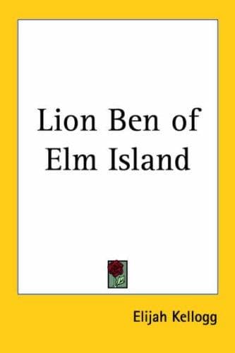Cover of Lion Ben of Elm Island