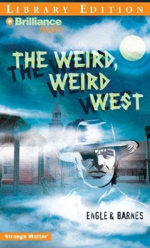 Cover of The Weird, Weird West