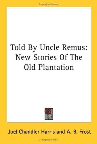 Cover of Told by Uncle Remus