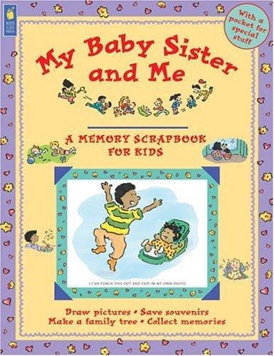 Cover of My Baby Sister and Me (Memory Scrapbook for Kids)