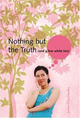 Cover of Nothing but the truth, and a few white lies