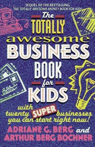 Cover of The totally awesome business book for kids