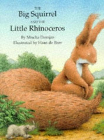 Cover of Big Squirrel and the Little Rhinoceros