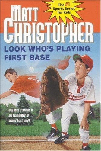 Cover of Look Who's Playing First Base (Matt Christopher Sports Classics)