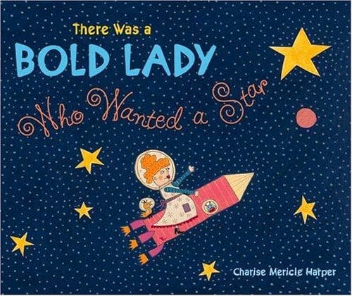 Cover of There was a bold lady who wanted a star