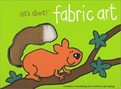 Cover of Let's Start! Fabric Art