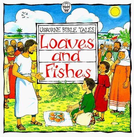 Cover of Loaves and Fishes (Bible Tales)